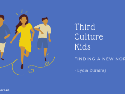 Third Culture Kids – Finding a New&nbsp;Norm