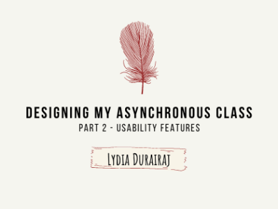 Designing My Asynchronous Class: PART&nbsp;2
